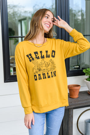 Hello Darlin Long Sleeve Sweatshirt Top- 8/4/2022